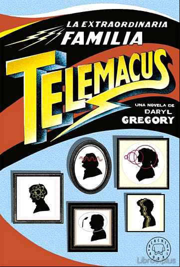 Descargar gratis ebook LA EXTRAORDINARIA FAMILIA TELEMACUS en epub