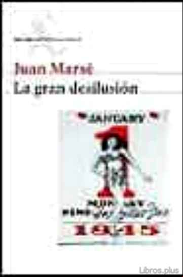 Descargar gratis ebook LA GRAN DESILUSION en epub