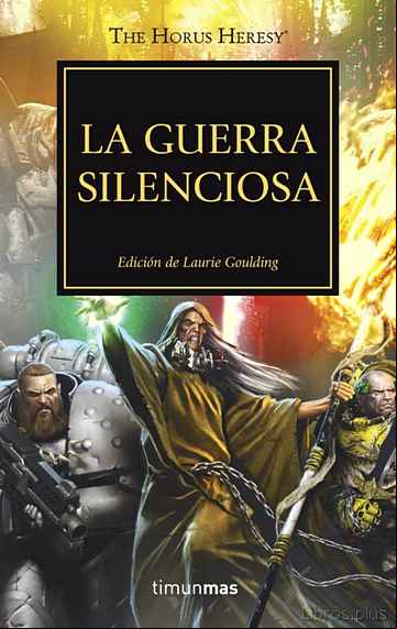 Descargar gratis ebook LA GUERRA SILENCIOSA Nº 37 (ED. DE LAURIE GOULDING) en epub