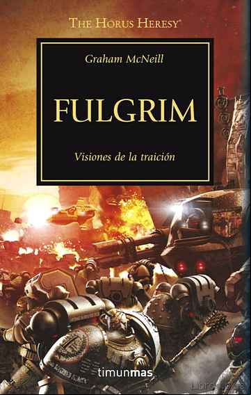 Descargar gratis ebook LA HEREJIA DE HORUS 5: FULGRIM en epub