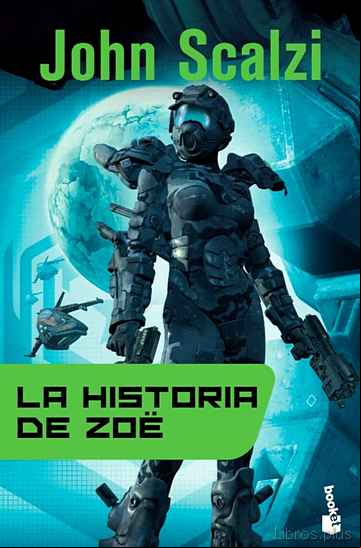 Descargar ebook LA HISTORIA DE ZOE (SAGA LA VIEJA GUARDIA 4)