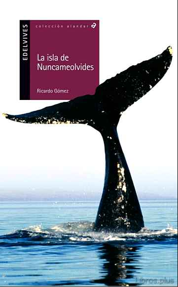 Descargar gratis ebook LA ISLA DE NUNCAMEOLVIDES en epub