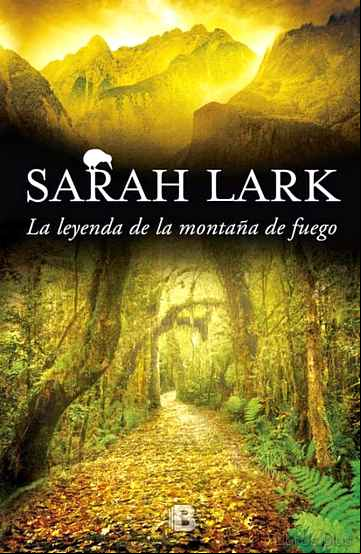 Descargar gratis ebook LA LEYENDA DE LA MONTAÑA DE FUEGO (TRILOGIA DEL FUEGO 3) en epub