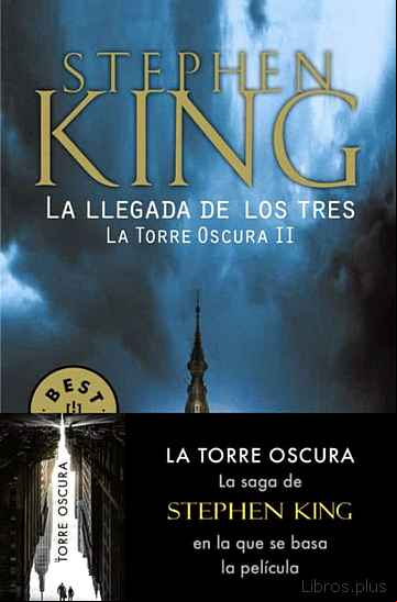 Descargar ebook LA LLEGADA DE LOS TRES (SAGA LA TORRE OSCURA 2)