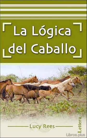 Descargar gratis ebook LA LOGICA DEL CABALLO en epub