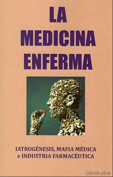 Descargar gratis ebook LA MEDICINA ENFERMA en epub