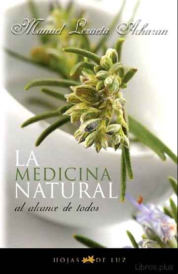 Descargar gratis ebook LA MEDICINA NATURAL AL ALCANCE DE TODOS en epub