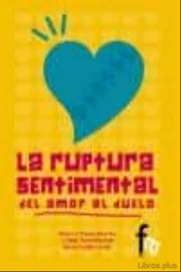 Descargar ebook LA RUPTURA SENTIMENTAL: DEL AMOR AL DUELO