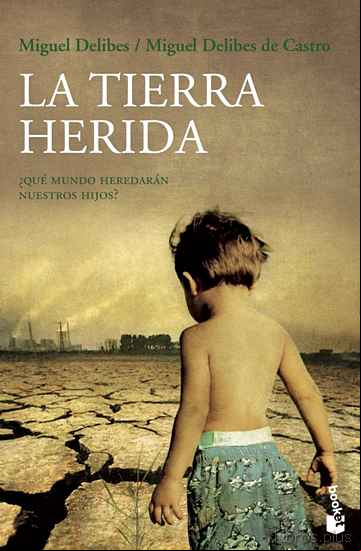 Descargar ebook LA TIERRA HERIDA