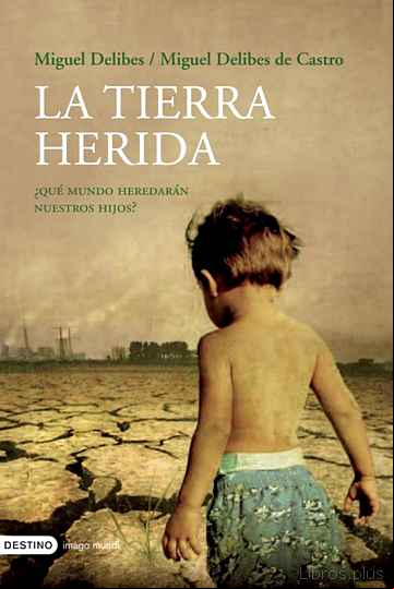 Descargar ebook LA TIERRA HERIDA