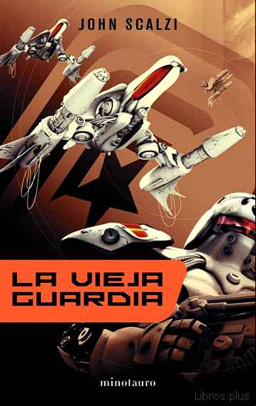 Descargar ebook LA VIEJA GUARDIA (SAGA LA VIEJA GUARDIA 1)