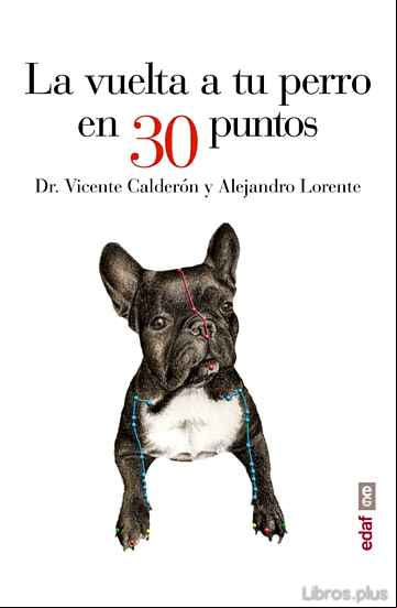 Descargar gratis ebook LA VUELTA A TU PERRO EN 30 PUNTOS en epub