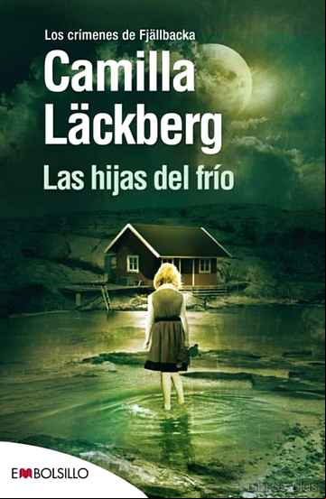 Descargar libro LAS HIJAS DEL FRIO (SERIE FJÄLLBACKA 3)