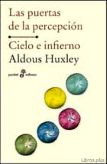 Descargar ebook LAS PUERTAS DE LA PERCEPCION / CIELO E INFIERNO