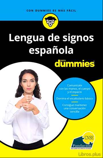 Descargar gratis ebook LENGUA DE SIGNOS ESPAÑOLA PARA DUMMIES en epub