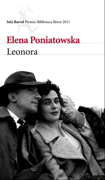 Descargar gratis ebook LEONORA (PREMIO BIBLIOTECA BREVE 2011) en epub