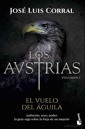 Descargar ebook LOS AUSTRIAS: EL VUELO DEL AGUILA
