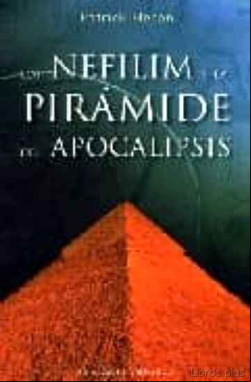 Descargar gratis ebook LOS NEFILIM Y LA PIRAMIDE DEL APOCALIPSIS en epub