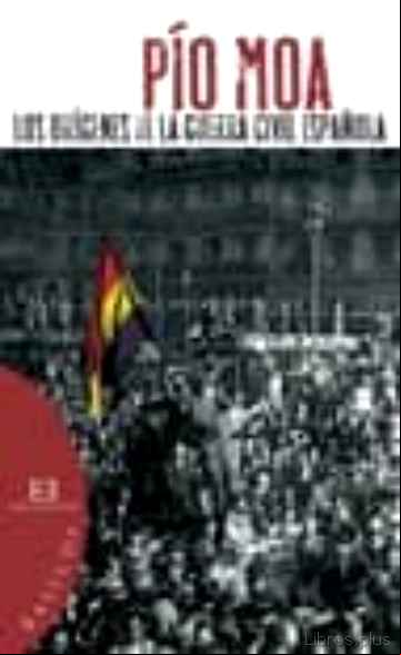 Descargar ebook LOS ORIGENES DE LA GUERRA CIVIL ESPAÑOLA