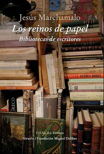 Descargar ebook LOS REINOS DE PAPEL: BIBLIOTECAS DE ESCRITORES en epub
