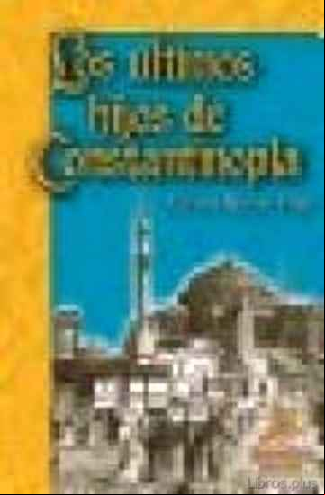 Descargar gratis ebook LOS ULTIMOS HIJOS DE CONSTANTINOPLA en epub