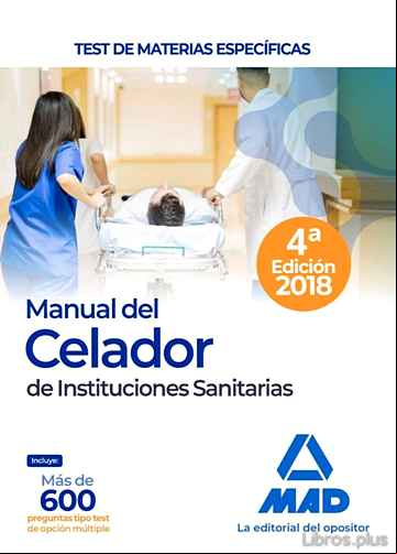 Descargar gratis ebook MANUAL DEL CELADOR DE INSTITUCIONES SANITARIAS: TEST DE MATERIAS ESPECIFICAS en epub