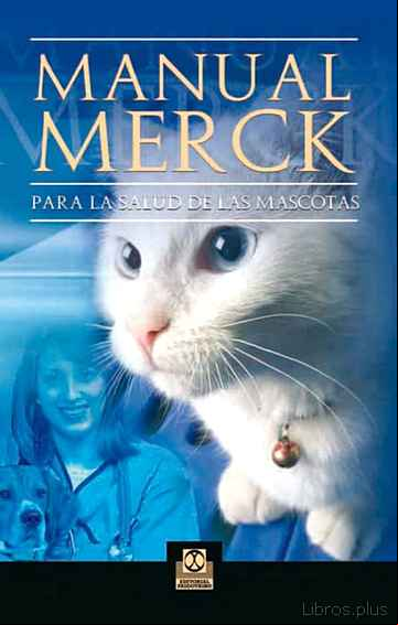 Descargar ebook MANUAL MERCK PARA LA SALUD DE LAS MASCOTAS (2ª ED)