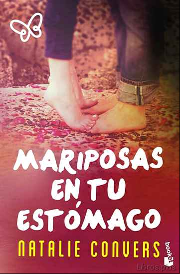 Descargar gratis ebook MARIPOSAS EN TU ESTÓMAGO (TOMO I, II Y III) en epub