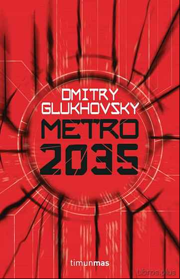 Descargar gratis ebook METRO 2035 (SAGA METRO 3) en epub
