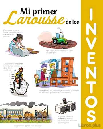 Descargar gratis ebook MI PRIMER LAROUSSE DE LOS INVENTOS en epub