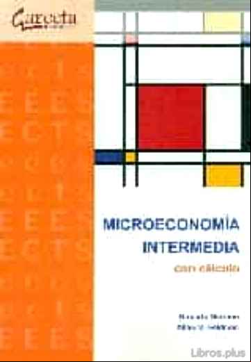 Descargar gratis ebook MICROECONOMIA INTERMEDIA CON CALCULO en epub