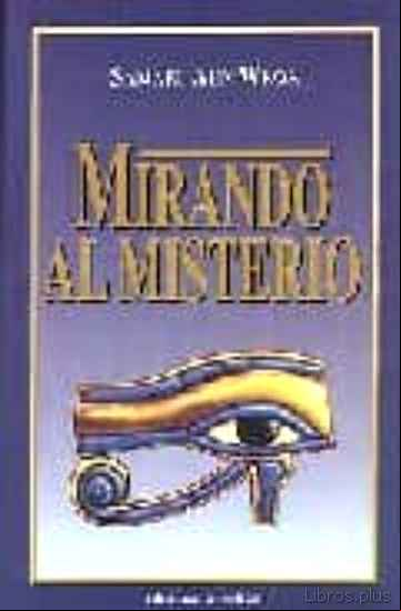 Descargar gratis ebook MIRANDO AL MISTERIO en epub