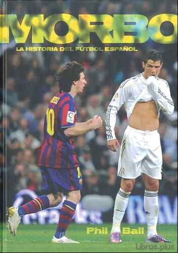 Descargar gratis ebook MORBO: LA HISTORIA DEL FUTBOL ESPAÑOL en epub