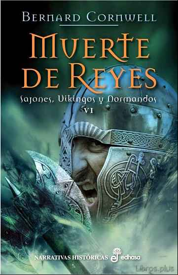 Descargar ebook MUERTE DE REYES: SAJONES, VIKINGOS Y NORMANDOS VI