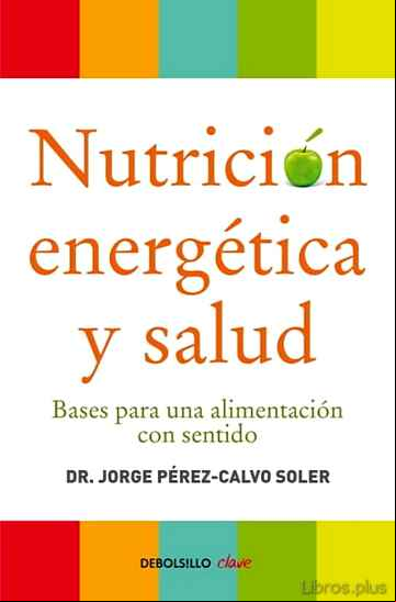 Descargar gratis ebook NUTRICION ENERGETICA Y SALUD: BASES PARA UNA ALIMENTACION CON SEN TIDO en epub