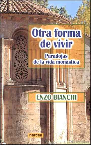 Descargar ebook OTRA FORMA DE VIVIR: PARADOJAS DE LA VIDA MONASTICA en epub