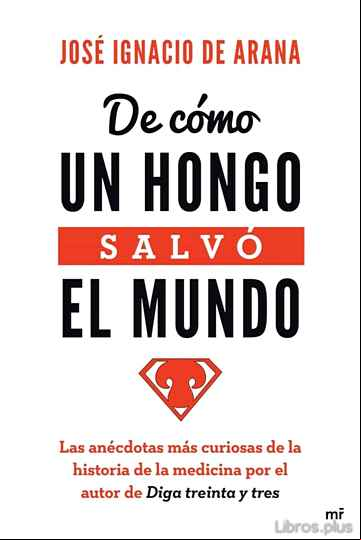 Descargar gratis ebook (PE) DE COMO UN HONGO SALVO EL MUNDO en epub