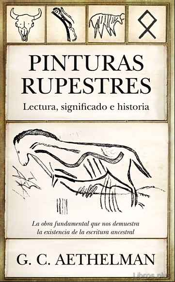 Descargar gratis ebook PINTURAS RUPESTRES: LECTURA, SIGNIFICADO E HISTORIA en epub