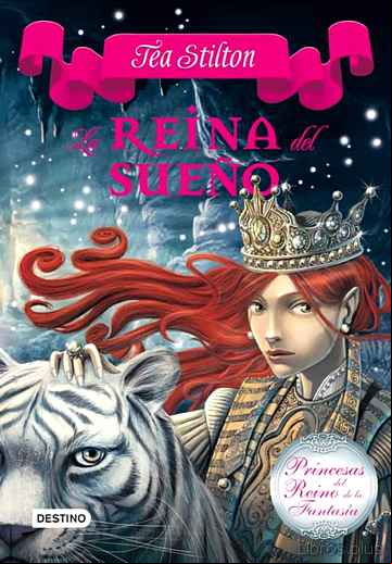 Descargar ebook PRINCESAS DEL REINO DE LA FANTASIA 6:LA REINA DEL SUEÑO. en epub
