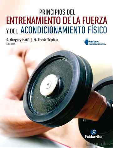 Descargar gratis ebook PRINCIPIOS DEL ENTRENAMIENTO DE LA FUERZA Y DEL ACONDICIONAMIENTO FISICO en epub