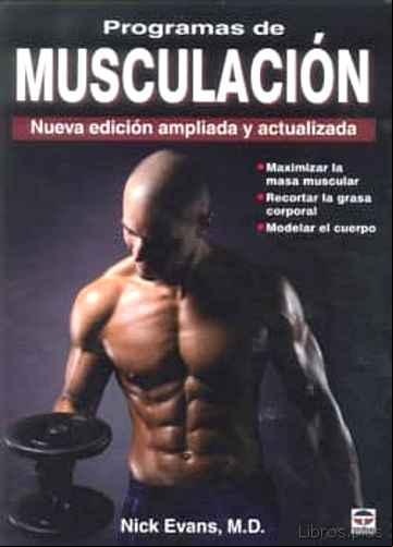 Descargar gratis ebook PROGRAMAS DE MUSCULACION: NUEVA EDICION AMPLIADA Y ACTUALIZADA en epub