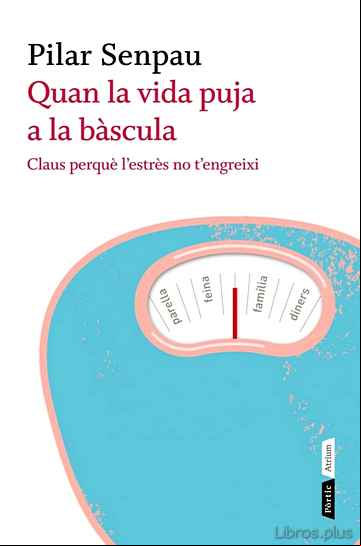 Descargar gratis ebook QUAN LA VIDA PUJA A LA BASCULA en epub
