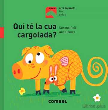 Descargar gratis ebook QUI TÉ LA CUA CARGOLADA? en epub