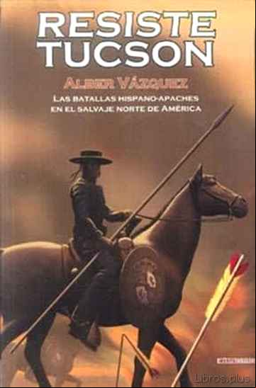 Descargar ebook RESISTE TUCSON