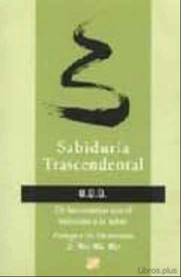 Descargar gratis ebook SABIDURIA TRASCENDENTAL: DE LOS CONSEJOS QUE EL BUHO DIO A LA LIE BRE en epub