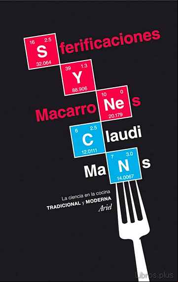 Descargar gratis ebook SFERIFICACIONES Y MACARRONES: LA CIENCIA EN LA COCINA TRADICIONAL Y MODERNA en epub