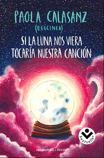 Descargar gratis ebook SI LA LUNA NOS VIERA TOCARÍA NUESTRA CANCIÓN en epub
