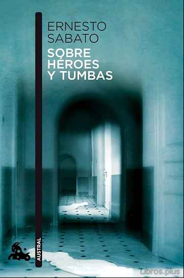 Descargar ebook SOBRE HEROES Y TUMBAS en epub