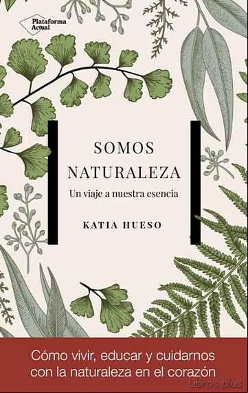 Descargar gratis ebook SOMOS NATURALEZA en epub