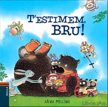 Descargar gratis ebook T ESTIMEM, BRU! en epub